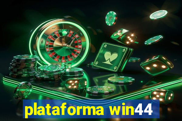 plataforma win44